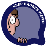 Keep Badges Weird